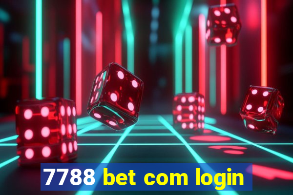 7788 bet com login